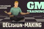 Grandmaster Training: Decision-Making
